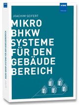 Mikro-BHKW-Systeme für den Gebäudebereich - Joachim Seifert