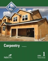 Carpentry Trainee Guide, Level 1 - NCCER