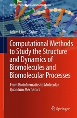 Computational Methods to Study the Structure and Dynamics of Biomolecules and Biomolecular Processes - 