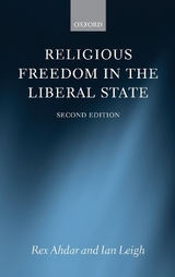 Religious Freedom in the Liberal State - Ahdar, Rex; Leigh, Ian