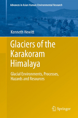 Glaciers of the Karakoram Himalaya - Kenneth Hewitt