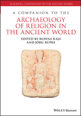 Companion to the Archaeology of Religion in the Ancient World - 