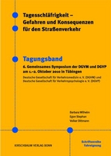 Tagesschläfrigkeit - Gefahren und Konsequenzen für den Straßenverkehr - B. Wilhelm, E. Stephan, V. Dittmann