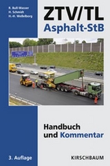 ZTV/TL Asphalt-StB - Bull-Wasser, Rudi; Schmidt, Hans; Weßelborg, Hans-Hermann