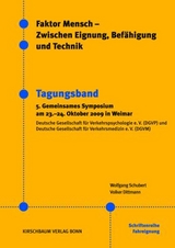 Faktor Mensch - Zwischen Eignung, Befähigung und Technik - W. Schubert, V. Dittmann