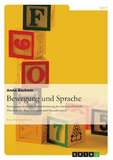 Bewegung und Sprache - Anna Bachem