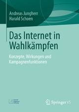 Das Internet in Wahlkämpfen - Andreas Jungherr, Harald Schoen