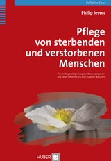 Pflege von sterbenden und verstorbenen Menschen - Philip Jevon