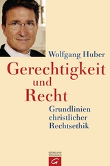 Gerechtigkeit und Recht - Wolfgang Huber