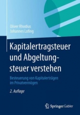 Kapitalertragsteuer und Abgeltungsteuer verstehen - Rhodius, Oliver; Lofing, Johannes