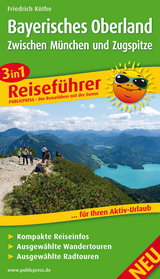 Bayerisches Oberland - Zwischen München und Zugspitze - Friedrich Köthe