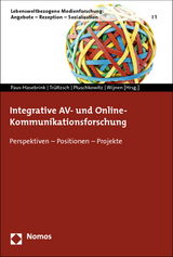 Integrative AV- und Online-Kommunikationsforschung - 