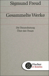 Die Traumdeutung / Über den Traum -  Sigmund Freud