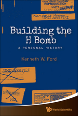 Building The H Bomb: A Personal History - Kenneth W Ford