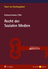 Recht der Sozialen Medien - Rolf Schwartmann, Sara Ohr