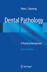 Dental Pathology - Slootweg, Pieter