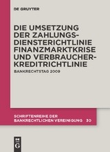 Die zivilrechtliche Umsetzung der Zahlungsdiensterichtlinie - Thomas Schürmann, Wulf Hartmann, Arne Wittig,  Et Al.