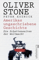 Amerikas ungeschriebene Geschichte -  Oliver Stone,  Peter Kuznick