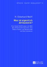 Was ist eigentlich Afrikanistik? - H. Ekkehard Wolff