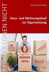 Makler lügen nicht * Hauskauf und Wohnungskauf zur Eigennutzung - 