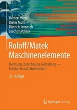 Roloff/Matek Maschinenelemente - Herbert Wittel, Dieter Muhs, Dieter Jannasch, Joachim Voßiek