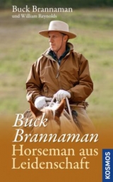 Buck Brannaman - Horseman aus Leidenschaft - Buck Brannaman