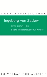 Ich und Du - Ingeborg Von Zadow