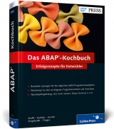 Das ABAP-Kochbuch - Enno Wulff, Maic Haubitz, Dennis Goerke, Sascha Seegebarth, Udo Tönges