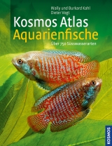 Kosmos Atlas Aquarienfische - Kahl, Burkard; Kahl, Wally; Vogt, Dieter