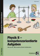 Physik II - kompetenzorientierte Aufgaben - Anke Ganzer