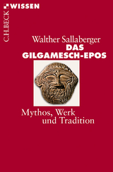 Das Gilgamesch-Epos - Sallaberger, Walther