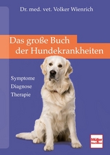 Das große Buch der Hundekrankheiten - Wienrich, Volker