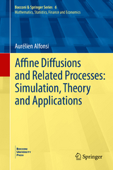 Affine Diffusions and Related Processes: Simulation, Theory and Applications - Aurélien Alfonsi