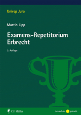 Examens-Repetitorium Erbrecht - Lipp, Martin