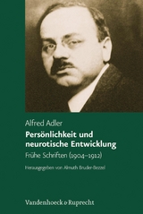 Persönlichkeit und neurotische Entwicklung -  Alfred Adler