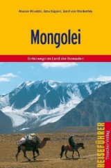 Mongolei - Marion Wisotzki, Erna Käppeli, Ernst von Waldenfels