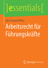Arbeitsrecht für Führungskräfte - Uta-Susanne Weiss