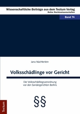 Volksschädlinge vor Gericht - Jana Nüchterlein