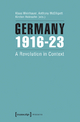 Germany 1916-23 - Klaus Weinhauer;  Anthony Mcelligott;  Kirsten Heinsohn