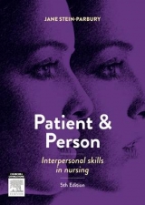 Patient and Person - Stein-Parbury, Jane