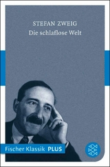 Die schlaflose Welt -  Stefan Zweig