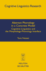 Abstract Phonology in a Concrete Model -  Tore Nesset