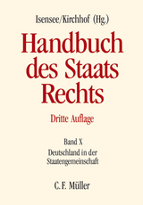 Handbuch des Staatsrechts - Peter Badura, Claus Dieter Classen, Wolfgang Durner, Klaus W. Grewlich, Stefan Haack, Andreas Haratsch, Matthias Herdegen, Ulrich Hufeld, Knut Ipsen, Paul Kirchhof, Stephan Kirste, Eckart Klein, Kai von von Lewinski, Dietrich Murswiek, Angelika Nußberger, Matthias Ruffert, Michael Schweitzer, Rudolf Streinz, Christian Tomuschat, Norman Weiß, Rüdiger Wolfrum