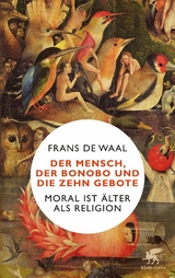 Der Mensch, der Bonobo und die Zehn Gebote -  Frans de Waal