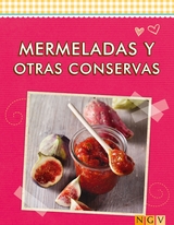 Mermeladas y otras conservas -  Naumann &  Göbel Verlag