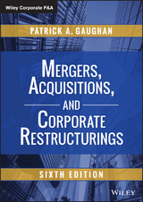 Mergers, Acquisitions, and Corporate Restructurings - Patrick A. Gaughan