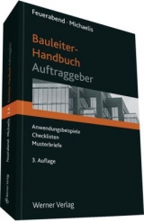 Bauleiter-Handbuch für den Auftraggeber - Feuerabend, Thomas; Michaelis, Goetz