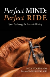 Perfect Mind: Perfect Ride -  Inga Wolframm