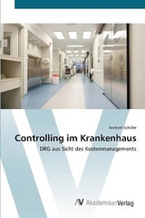 Controlling im Krankenhaus - Schiller, Norbert