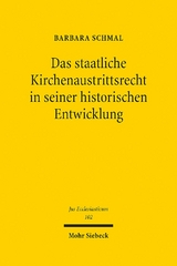 Das staatliche Kirchenaustrittsrecht in seiner historischen Entwicklung - Barbara Schmal
